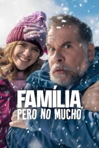 Almost Family (Família, Pero No Mucho) (2025) กว่าจะเป็นครอบครัว