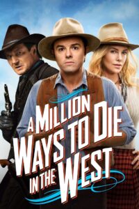 A Million Ways to Die in the West สะเหล่อไม่แอ๊บ แสบได้โล่ห์ (2014)
