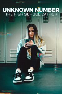 Unknown Number: The High School Catfish (2025) ข้อความลวงเด็กมัธยมปลาย