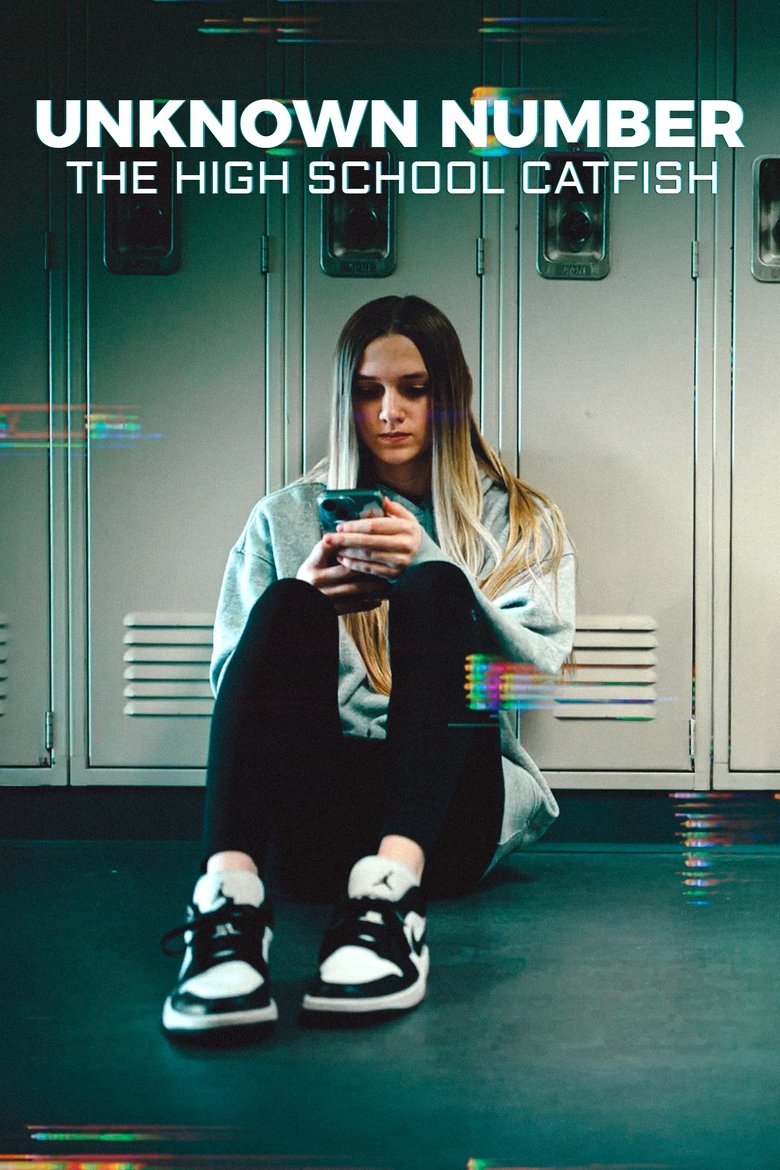 Unknown Number: The High School Catfish (2025) ข้อความลวงเด็กมัธยมปลาย