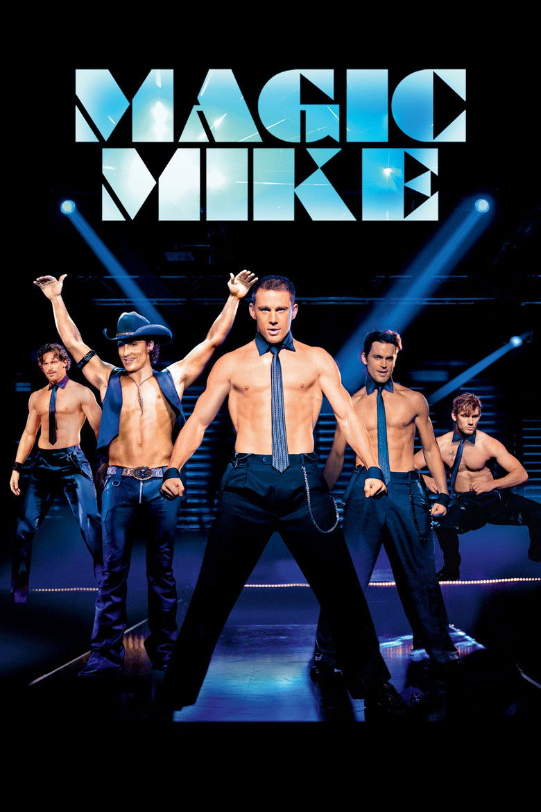 Magic Mike เขย่าฝันสะบัดซิกแพค (2012)