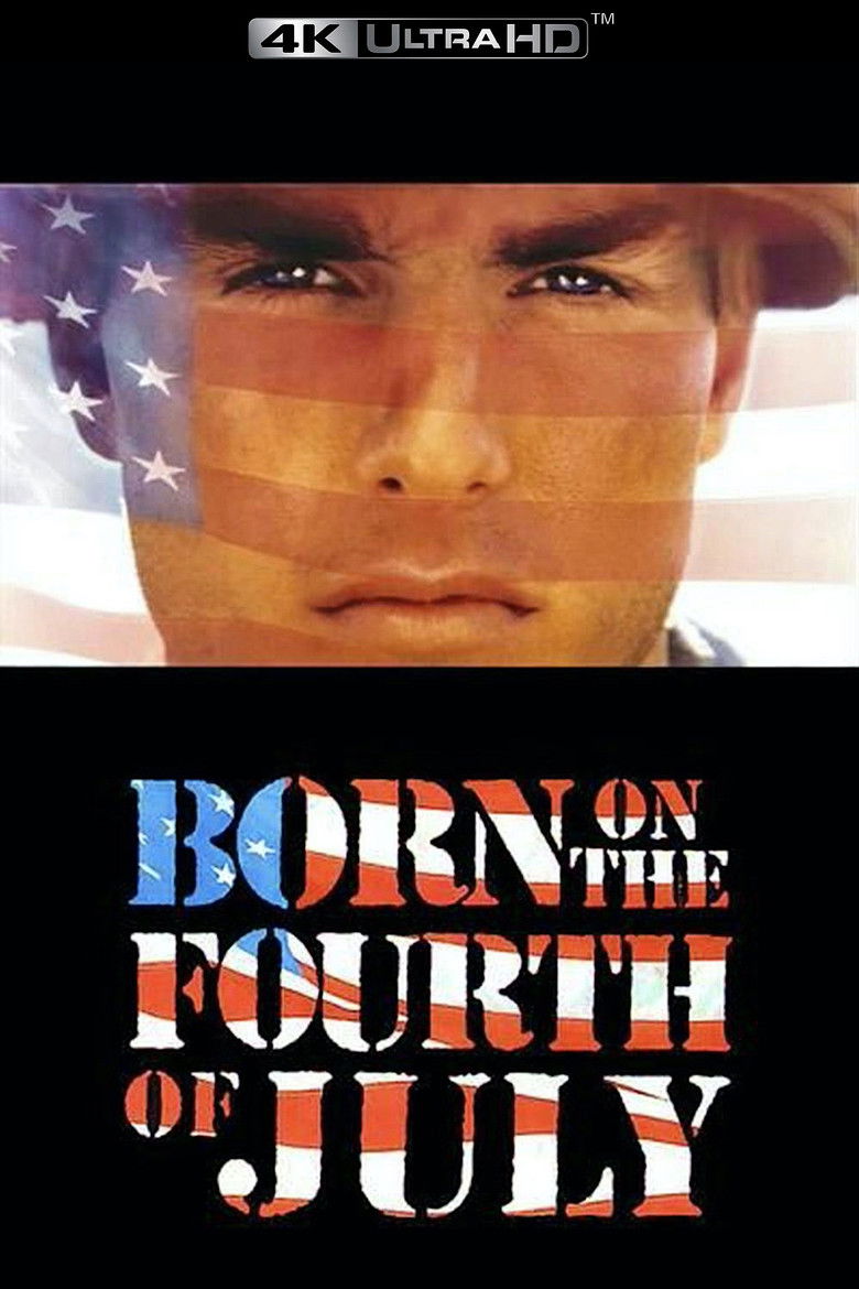 Born on the Fourth of July (1989) เกิดวันที่​ 4​ กรกฎาคม