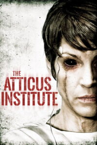 The Atticus Institute วิญญาณหลอน เฮี้ยนสุดนรก (2015)