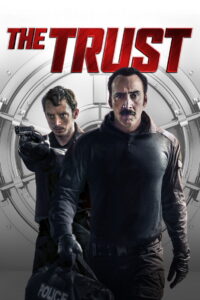 The Trust คู่ปล้นตำรวจแสบ (2016)