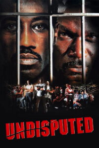 Undisputed (2002) ศึก 2 ใหญ่ดวลนรกเดือด