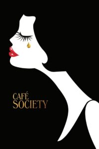 Cafe Society ณ ที่นั่นเรารักกัน (2016)
