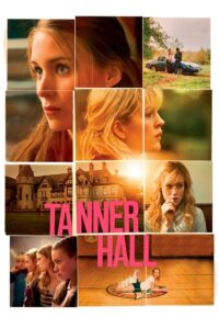 Tanner Hall เทนเนอร์ ฮอลล์ สวรรค์รักไม่สิ้นสุด (2009)