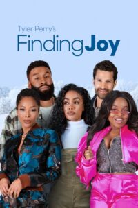 Tyler Perry’s Finding Joy (2025) พาใจไปหาจอย
