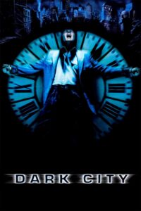 Dark City ดาร์ค ซิตี้ เมืองเปลี่ยนสมอง มนุษย์ผิดคน (1998) (Director’s cut)