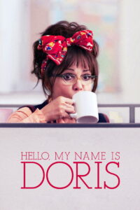 Hello My Name Is Doris (2015)