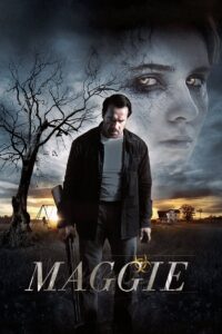 Maggie ซอมบี้ ลูกคนเหล็ก (2015)