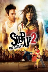 Step Up 2: The Streets สเต็ปโดนใจ หัวใจโดนเธอ 2 (2008)
