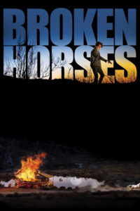 Broken Horses เส้นทางโหด สายเลือดระห่ำ (2015)