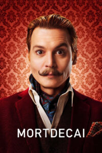 Mortdecai มอร์เดอไค สายลับพยัคฆ์รั่วป่วนโลก (2015)