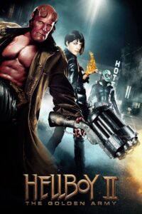 Hellboy II The Golden Army เฮลส์บอย 2 ฮีโร่พันธุ์นรก (2008)