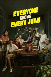 Everyone Knows Every Juan ครอบครัวนี้ ไม่มีเรื่องลับ (2025)