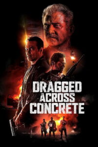 Dragged Across Concrete (2018)