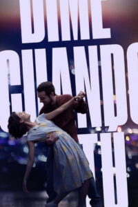 Tell Me When (Dime Cuándo Tú) ขอเพียงเธบอก (2020)