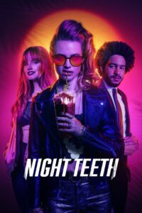 Night Teeth เขี้ยวราตรี (2021)