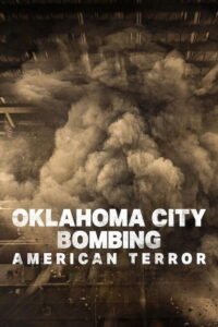 Oklahoma City Bombing American Terror ระเบิดโอคลาโฮมาซิตี ฝันร้ายของชนอเมริกัน (2025)