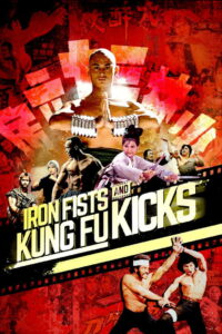 Iron Fists and Kung Fu Kicks กังฟูสะท้านปฐพี (2019)