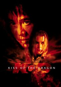 Kiss of the Dragon จูบอหังการ ล่าข้ามโลก (2001)