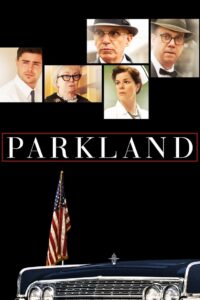 Parkland ล้วงปมสังหาร จอห์น เอฟ เคนเนดี้ (2013)