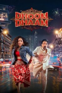 Dhoom Dhaam บ่าวสาวชื่นชุลมุน (2025)