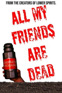 All My Friends Are Dead ปาร์ตี้สิ้นเพื่อน (2021)