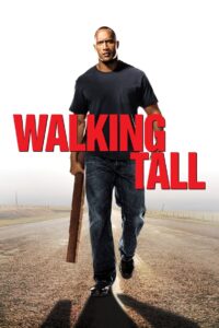 Walking Tall ไอ้ก้านยาว (2004)