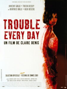 Trouble Every Day (Sangre caníbal) (2001)