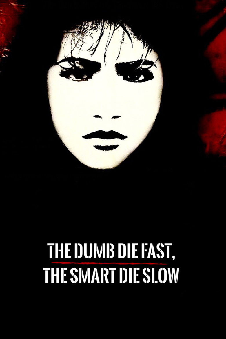 กะโหลกบางตายช้า กะโหลกหนาตายก่อน The Dumb Die Fast The Smart Die Slow (1991)