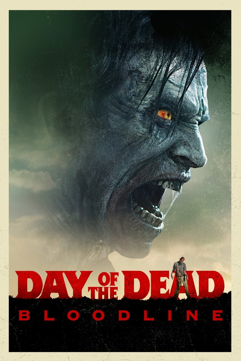 Day of the Dead Bloodline วันนรกเดือด มฤตยูซอมบี้สยอง (2018)