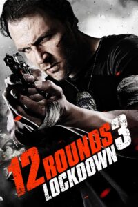 12 Rounds 3 Lockdown ฝ่าวิกฤติ 12 รอบ 3 ล็อคดาวน์ (2015)