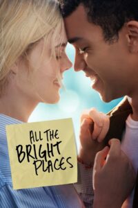 All the Bright Places แสงแห่งหวังที่ทุกฝั่งฟ้า (2020)