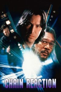 Chain Reaction เร็วพลิกนรก (1996)