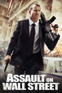 Assault on Wall Street อัดแค้นถล่มวอลสตรีท (2013)