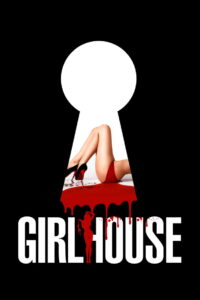 Girl House เกิร์ลเฮ้าส์ (2014)