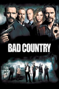 Bad Country คู่ระห่ำล้างเมืองโฉด (2014)
