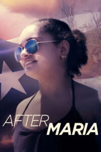 After Maria หลังพายุพัดผ่าน (2019)
