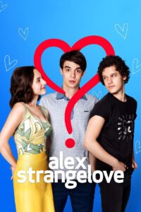 Alex Strangelove รักพิลึกพิลั่นของอเล็กซ์ (2018)
