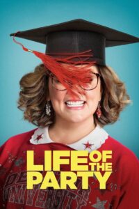 Life of the Party ไลฟ์ ออฟ เดอะ ปาร์ตี้ (2018)