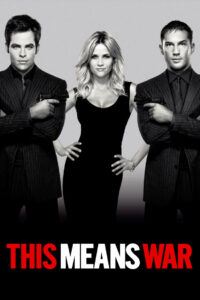 This Means War สงครามหัวใจ คู่ระห่ำพยัคฆ์ร้าย (2012)