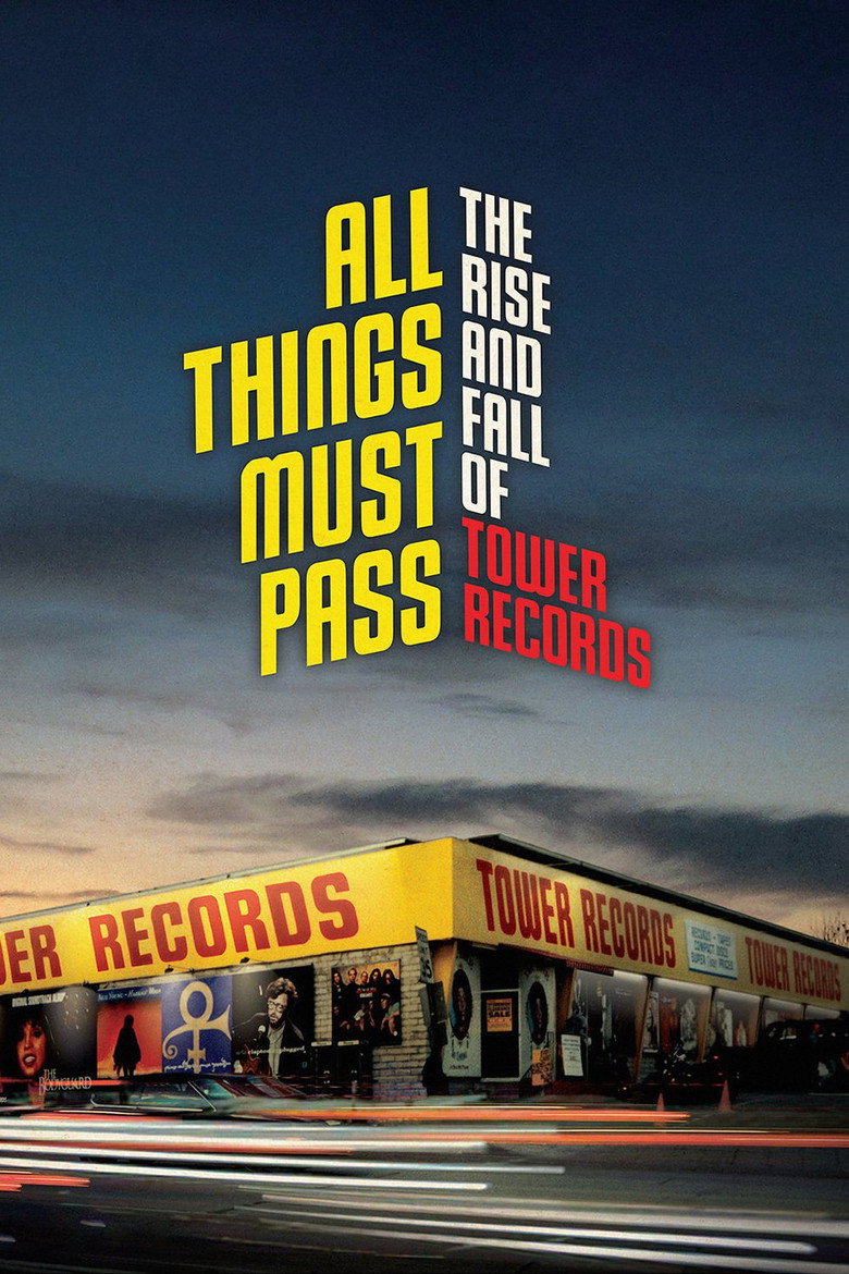 All Things Must Pass The Rise and Fall of Tower Records (2015)