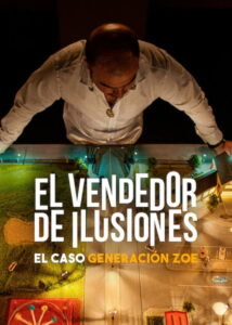 Illusions for Sale The Rise and Fall of Generation Zoe (2024)