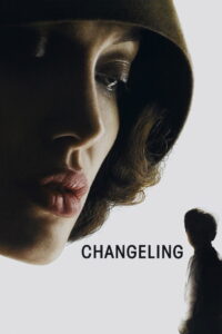 Changeling กระชากปมปริศนาคดีอำพราง (2008)