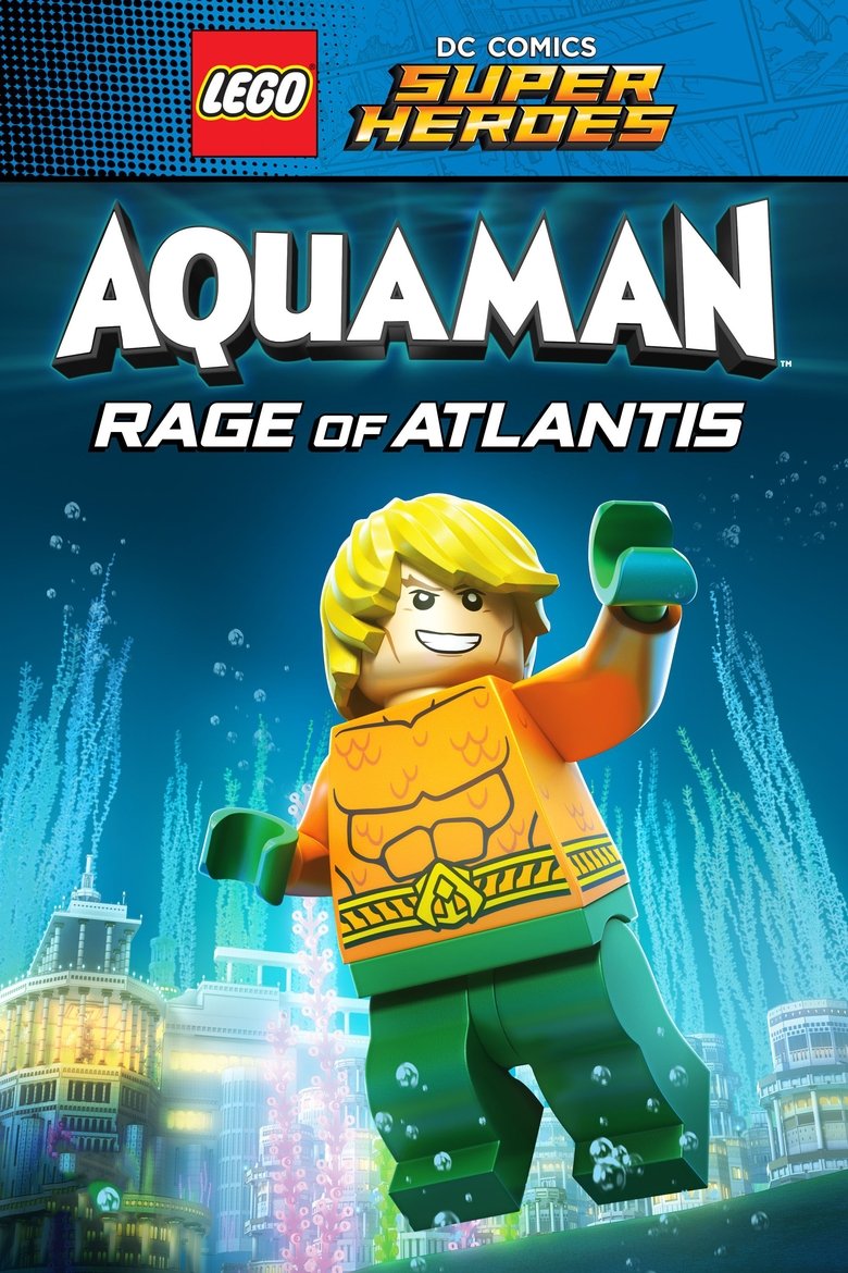 Lego DC Comics Super Heroes Aquaman – Rage of Atlantis 2018