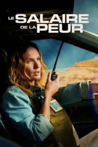 The Wages of Fear (Le salaire de la peur) (2024)