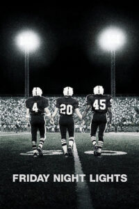 Friday Night Lights เส้นทางสู่ฝัน วันแห่งชัยชนะ (2004)