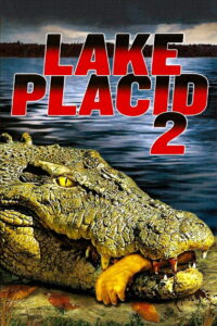 Lake Placid 2: โคตรเคี่ยมบึงนรก (2007) พากย์ไทย